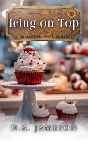 [Sunflower Falls 01] • Icing on Top · A Sunflower Falls Romance